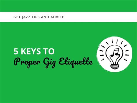 Gig Etiquette