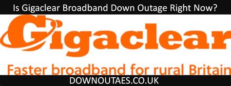 gigaclear problems today