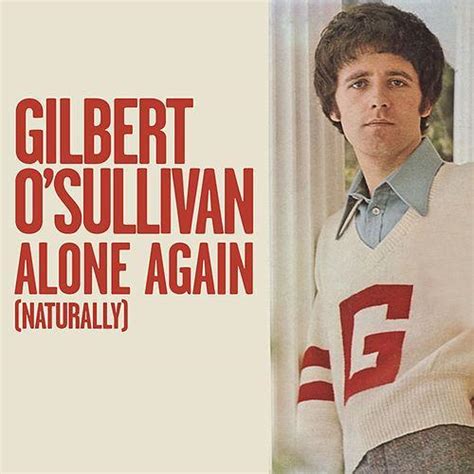 gilbert o'sullivan - alone again lyrics