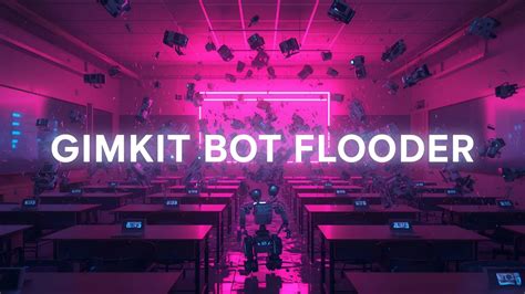 gimkit flooder