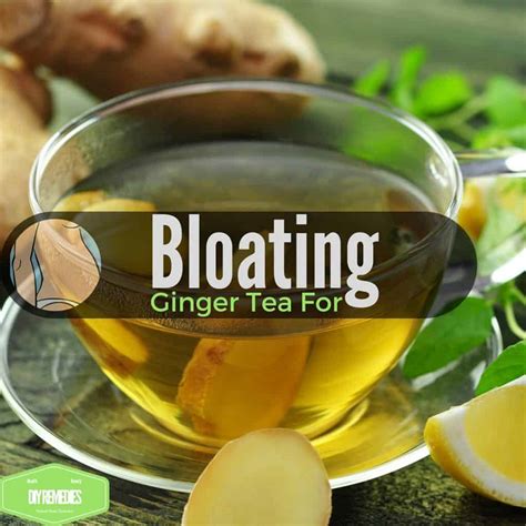 ginger tea for bloating