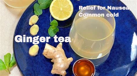 Ginger Tea Relieves Nausea