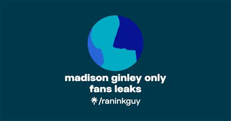 ginley leaks madison