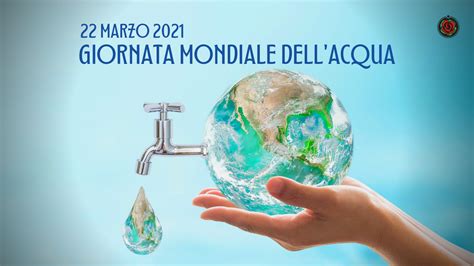 giornata mondiale dell'acqua 2021