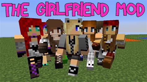 girlfriend - Minecraft Mods - CurseForge
