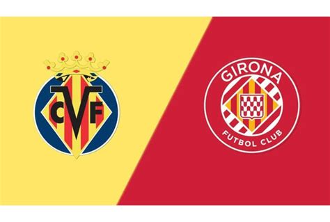 girona fc vs villarreal prediction