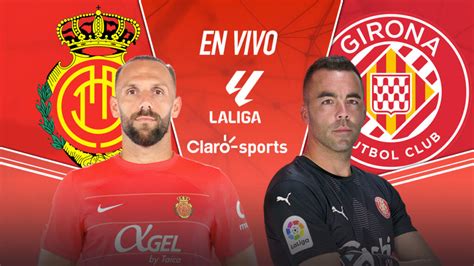 girona vs mallorca en vivo