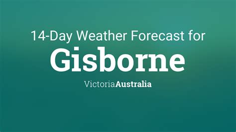 gisborne victoria weather forecast