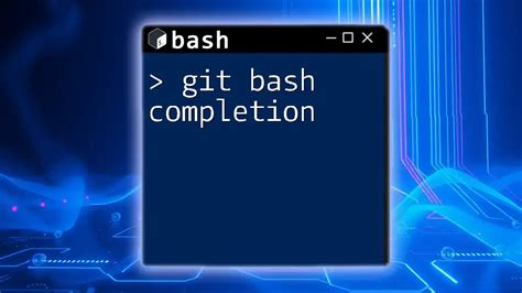 git bash autocomplete not working