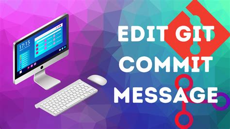git change commit message editor