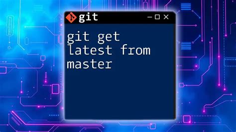 git get latest code from master to branch