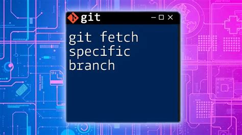 Git Switch Branch Fetch