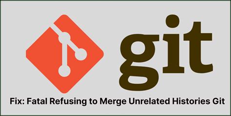 Fatal refusing to merge unrelated histories git error YouTube