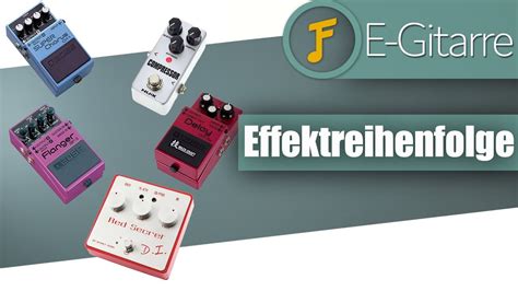 Effektkunde für Einsteiger Gitarreneffekte verkabeln und Fehler