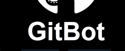 GitBot automating boring Git operations with CI GitLab