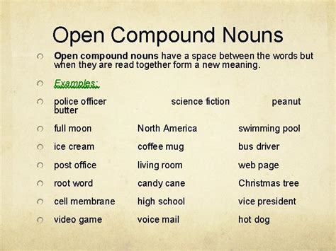give five examples of open compound words