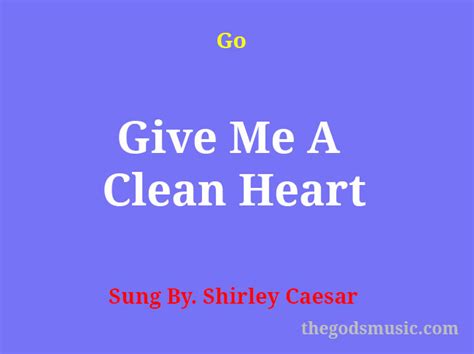 give me a clean heart lyrics hymn