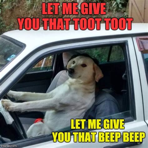 give me that beep beep