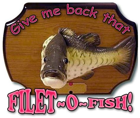 give me that filet o fish