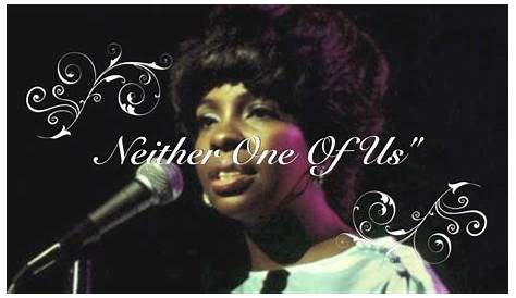 Gladys Knight & The Pips Neither One of Us with Lyrics