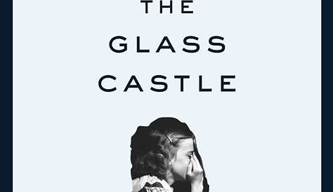 Glass Castle Book Cover The By Jeannette Walls In 2020 The Memoir s