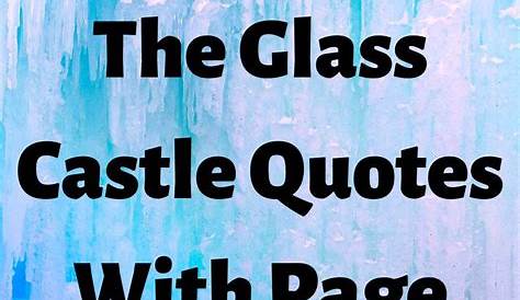 Glass Castle Quotes Page Numbers Pin By Lena Vo On Eye Ear Candy Aka Media The Pretty