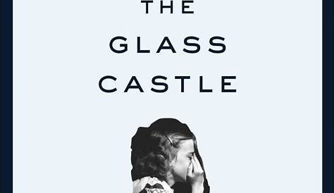 The Glass Castle Book By Jeannette Walls In 2020 The Glass Castle Book Memoir Books Glass Castle