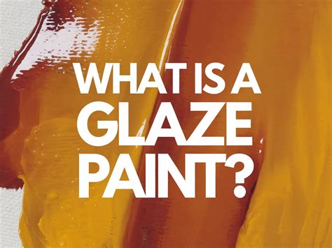 Glaze Paint Definition
