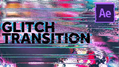 glitch effect tutorial after effects