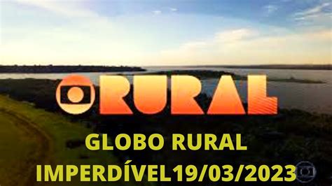 globo rural 05112023 completo domingo