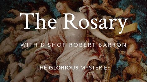 glorious mysteries of the rosary barron