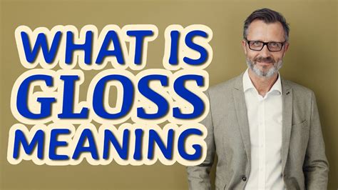 gloss meaning in medical terminology