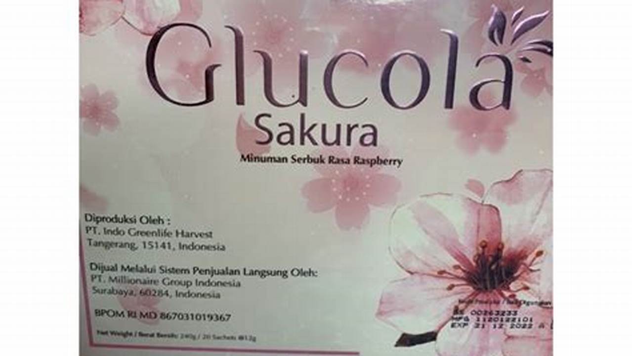 Temukan Manfaat Glucola Sakura yang Jarang Diketahui