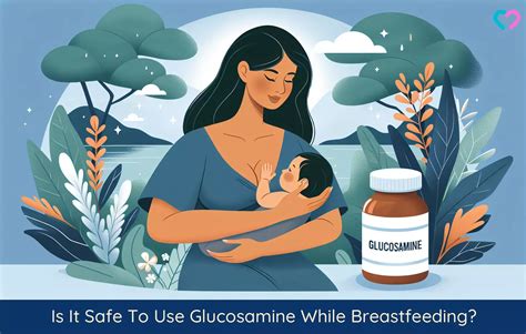 Glucosamine While Breastfeeding