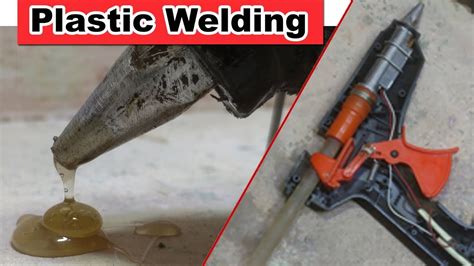 Glue Gun Plastic Welding