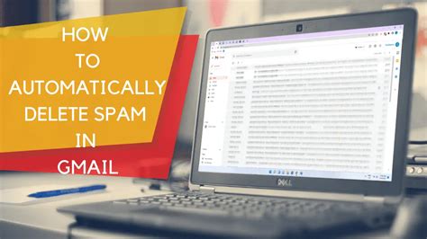 gmail automatically delete spam emails