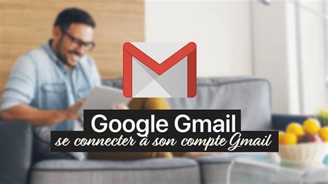 gmail.com connexion gmail compte