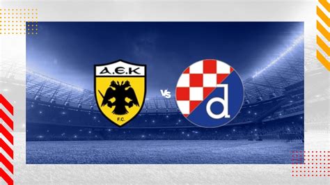 gnk dinamo zagreb - aek atenas fc