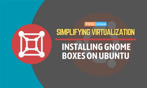 Gnome Boxes Ubuntu