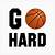 go hard basketball