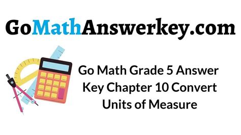 Go Math Grade 5 Chapter 10 Answer Key Pdf: Your Ultimate Guide