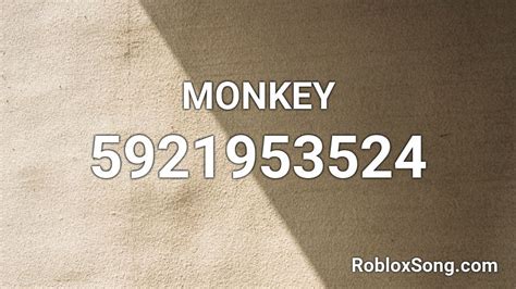 go Back I want to be monkey Roblox ID
