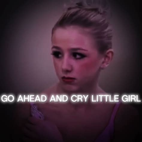 go ahead and cry little girl