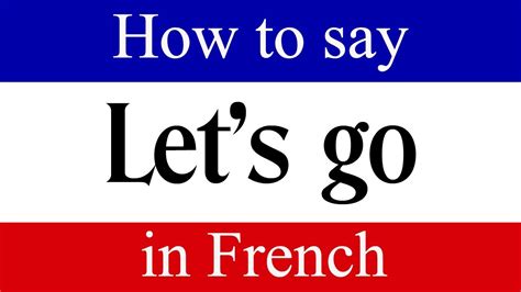 go ahead in french