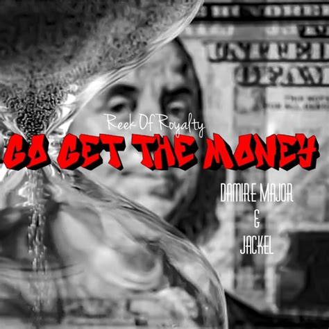Push It Go Get The Money Lyrics love quotes