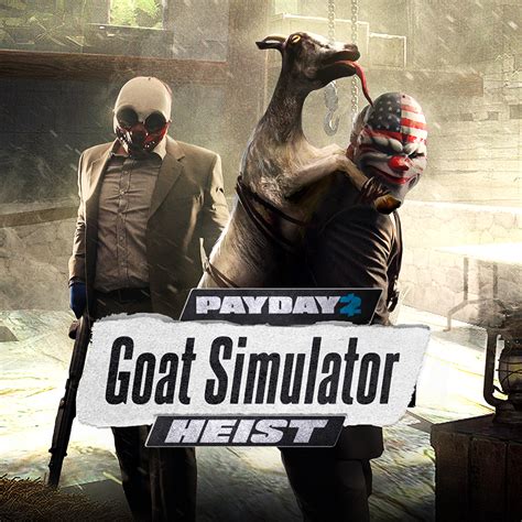 goat simulator + goat simulator payday