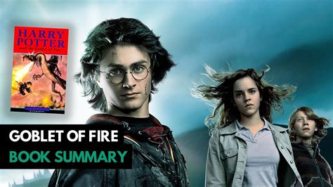 Goblet Of Fire Summary