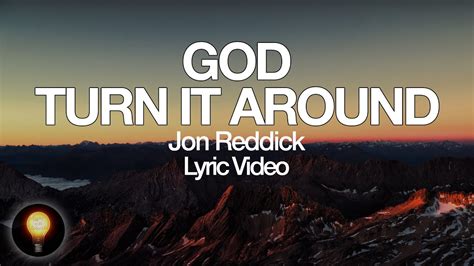 Understanding The God Turn It Around Lyrics