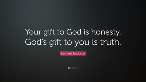 god is looking for honesty