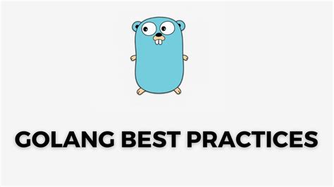 golang programming best practices